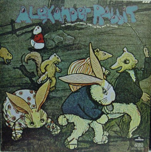 Alexander Rabbit : The Hunchback Of Notre Dame (The Bells Were My Friends) (LP, Album)