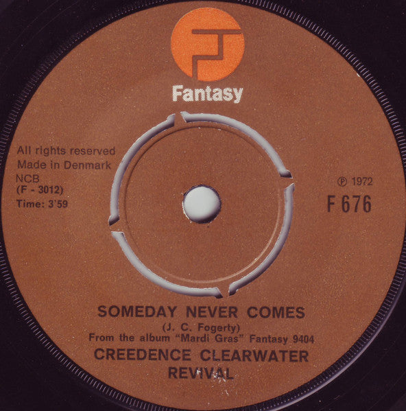 Creedence Clearwater Revival : Someday Never Comes / Tearin' Up The Country (7", Single)