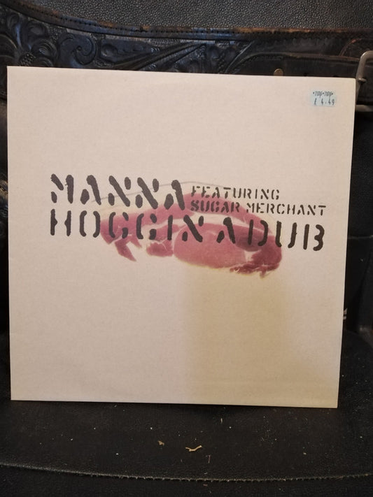 Manna : Hoggin A Dub (12")