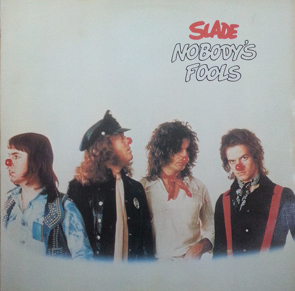 Slade : Nobody's Fools (LP, Album)