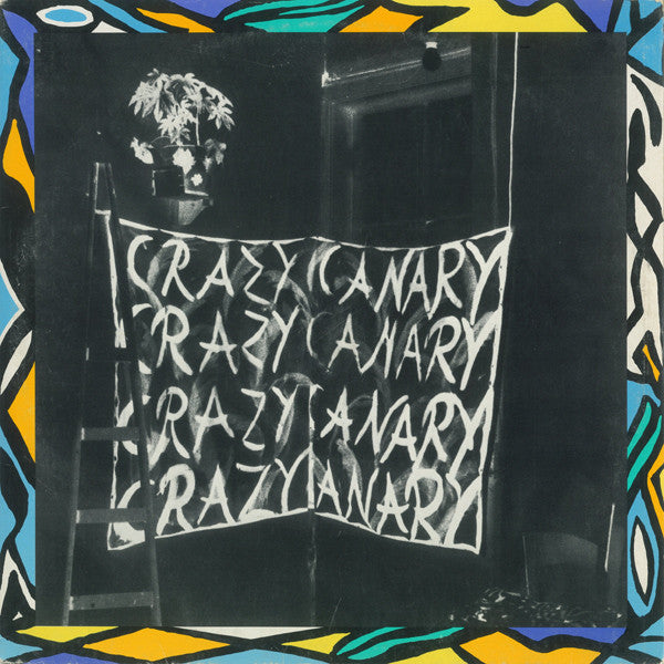 Crazy Canary : Crazy Canary (LP, Album)