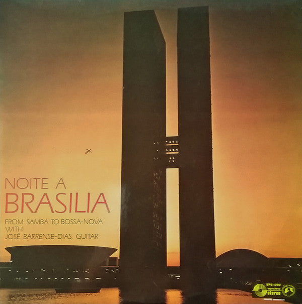 José Barrense-Dias : Noite A Brasilia (From Samba To Bossa-Nova) (LP)