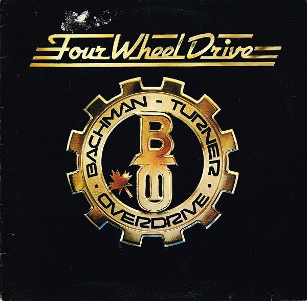 Bachman-Turner Overdrive : Four Wheel Drive (LP, Album, Gat)