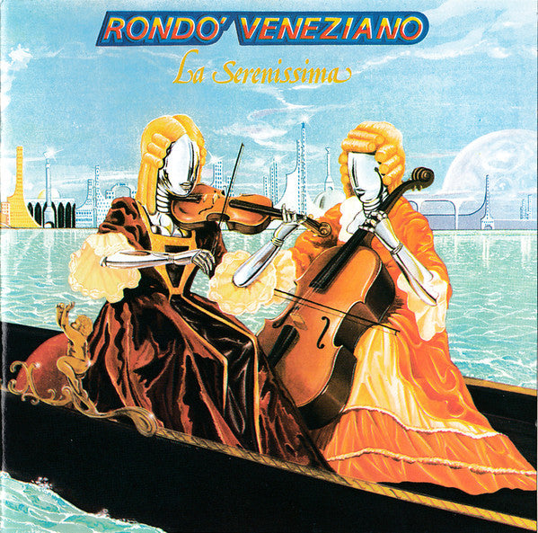 Rondò Veneziano : La Serenissima (LP, Album)