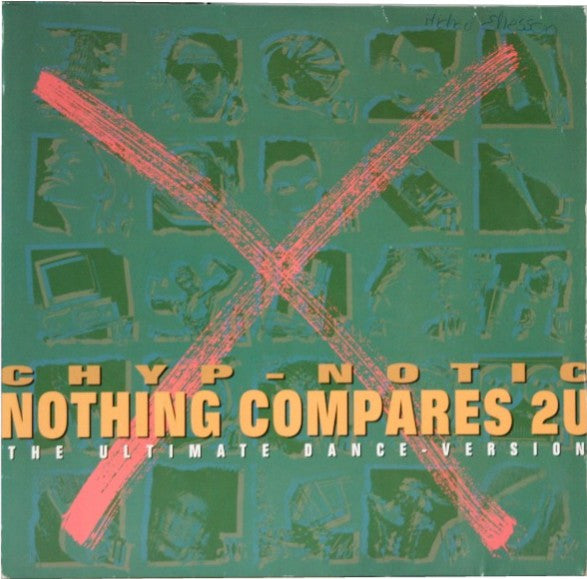 Chyp-Notic : Nothing Compares 2U (The Ultimate Dance-Version) (12", Maxi)