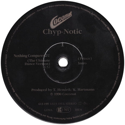 Chyp-Notic : Nothing Compares 2U (The Ultimate Dance-Version) (12", Maxi)