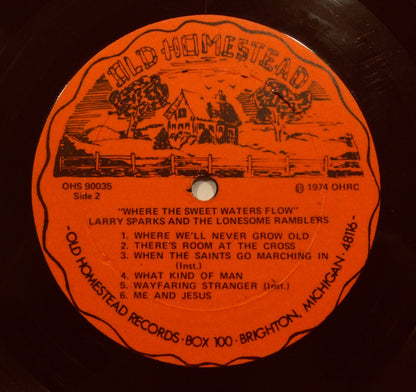 Larry Sparks And The Lonesome Ramblers : Where The Sweet Waters Flow (LP, Album)