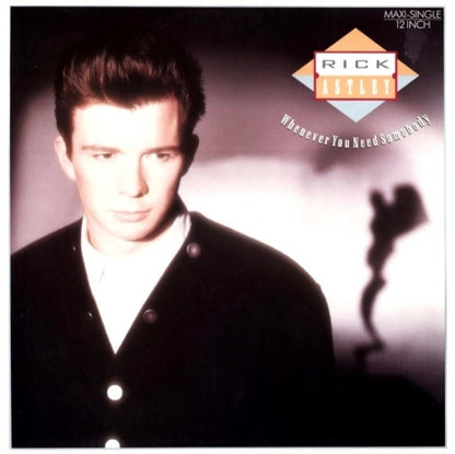 Rick Astley : Whenever You Need Somebody (12", Maxi)