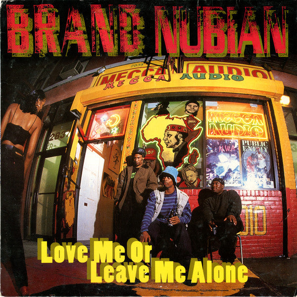 Brand Nubian : Love Me Or Leave Me Alone (12")