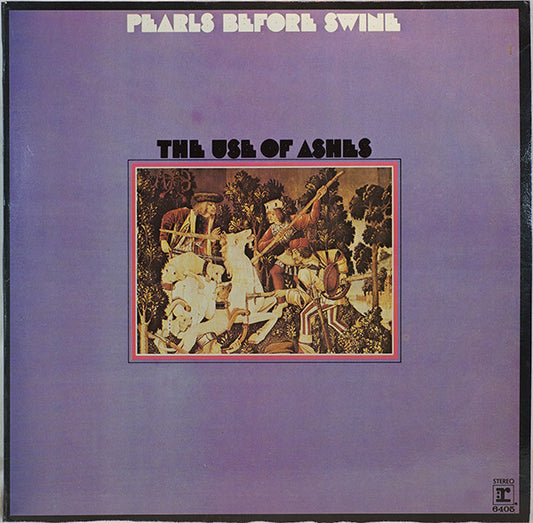 Pearls Before Swine : The Use Of Ashes (LP, Album)