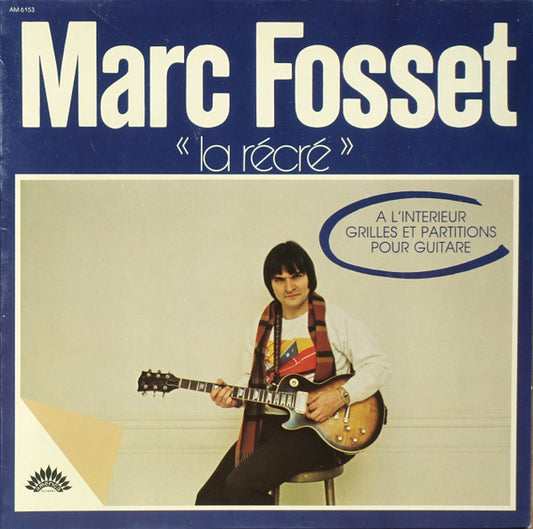 Marc Fosset : La Récré (LP, Album)