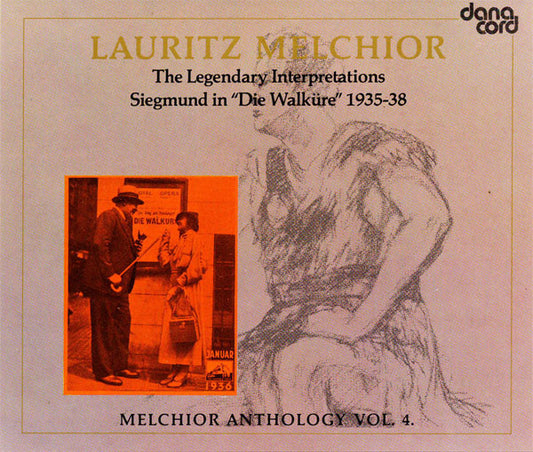 Lauritz Melchior : The Legendary Interpretations Siegmund In "Die Walküre" 1935-1938  (2xCD, Album, Mono)