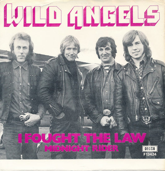Wild Angels : I Fought The Law (7", Single, Sol)