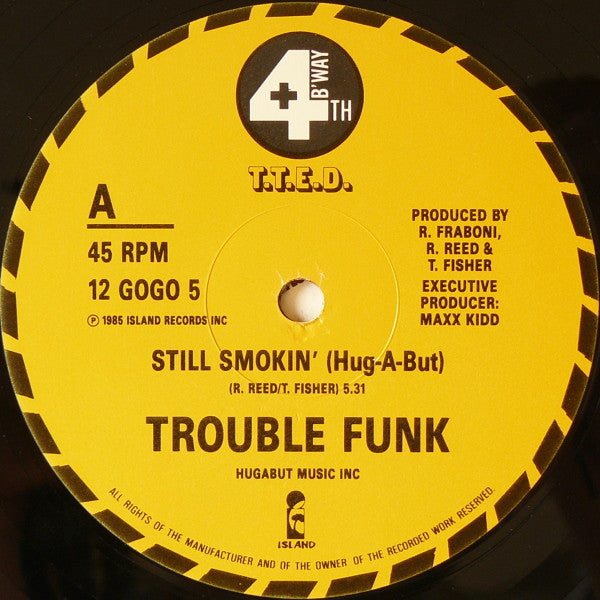 Trouble Funk : Still Smokin' (12")
