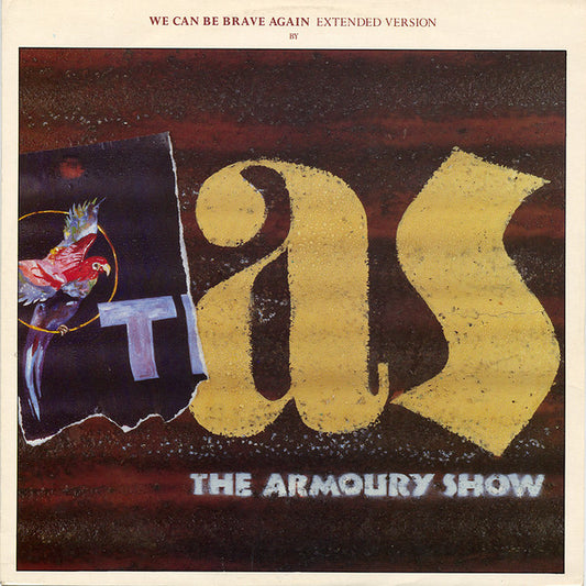 The Armoury Show : We Can Be Brave Again (Extended Version) (12", Single)