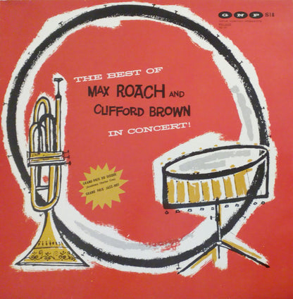 Clifford Brown and Max Roach : The Best Of Max Roach And Clifford Brown In Concert! (LP, Album, RE)