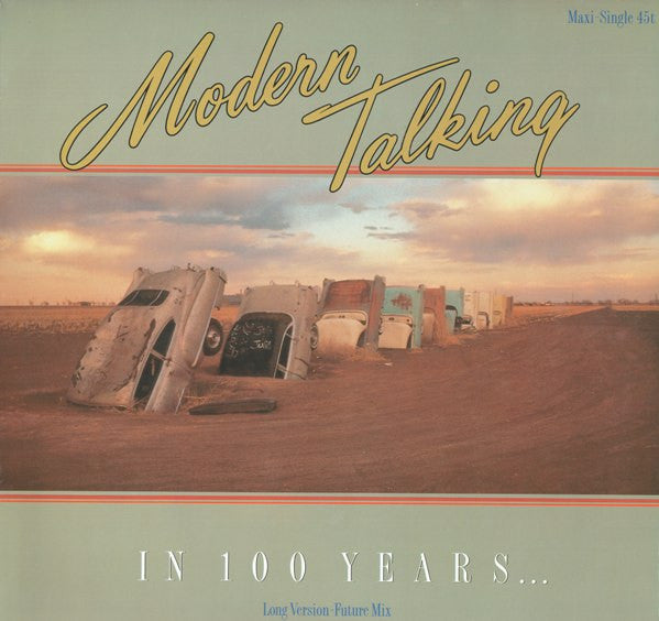 Modern Talking : In 100 Years ... (12", Maxi)