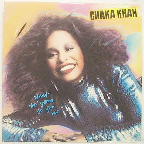 Chaka Khan : What Cha' Gonna Do For Me (LP, Album)