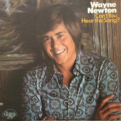 Wayne Newton : Can't You Hear The Song? (LP, Album, Gat)