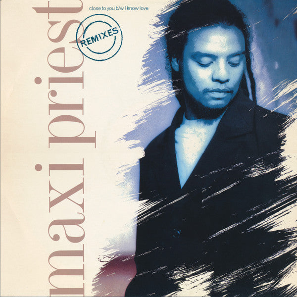 Maxi Priest : Close To You (Remixes) (12", Single)