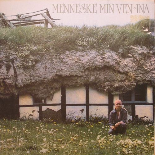 Ina Løndahl : Menneske Min Ven (LP)