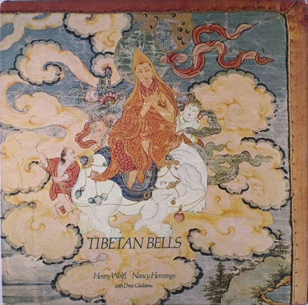 Henry Wolff & Nancy Hennings With Drew Gladstone : Tibetan Bells (LP, Album, RE)
