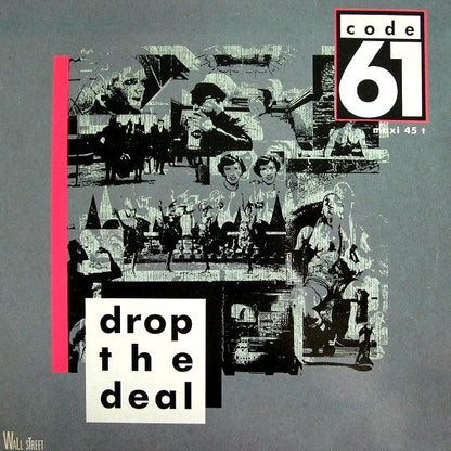 Code 61 : Drop The Deal (12", Maxi)