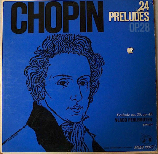 Frédéric Chopin, Vlado Perlemuter : 24 Preludes Op. 28 / Prélude No. 25, Op. 45 (LP)