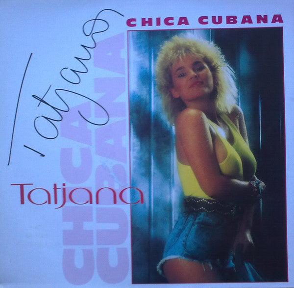 Tatjana : Chica Cubana (12")