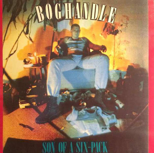 Boghandle : Son Of A Six-Pack (LP, Album)