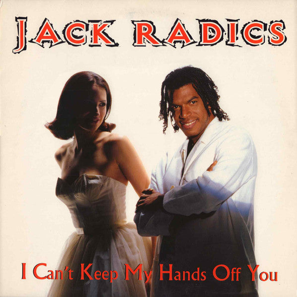 Jack Radics : I Can't Keep My Hands Off You (12", Promo)