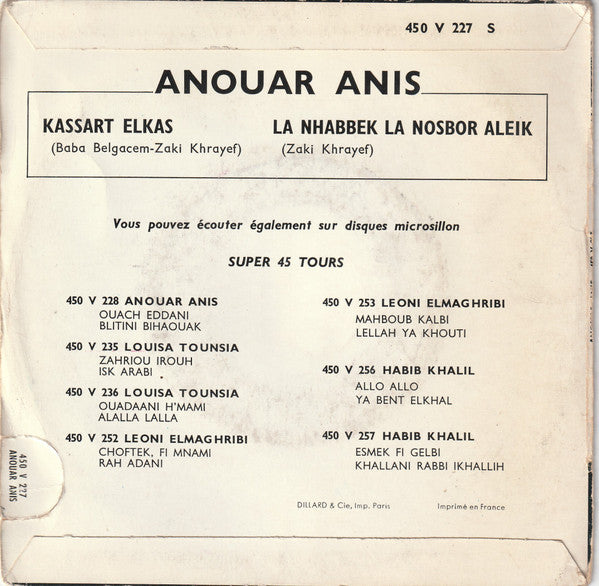 Anouar Anis : Kassart Elkas / La Nhabbek La Nosbor Aleik (7", Single)