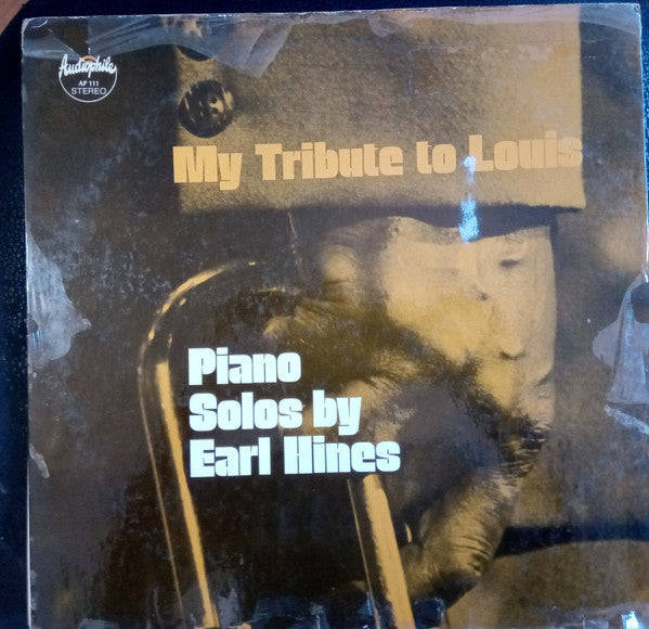 Earl Hines : My Tribute To Louis: Piano Solos By Earl Hines (LP, Album, Gol)