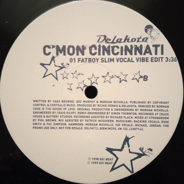 Delakota : C'Mon Cincinnati (The Fatboy Slim Mixes) (12", Promo)