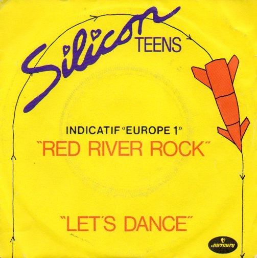 Silicon Teens : Red River Rock / Let's Dance (7", Single)