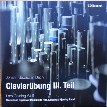 Johann Sebastian Bach, Lars Colding Wolf : Clavierübung. III Teil (CD, Album)
