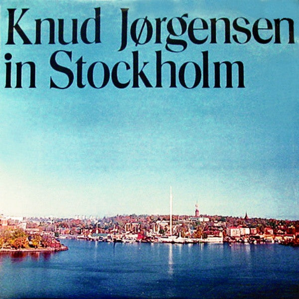 Knud Jörgensen : Knud Jørgensen In Stockholm (LP, Album)