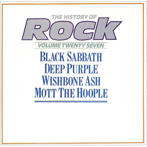 Black Sabbath / Deep Purple / Wishbone Ash / Mott The Hoople : The History Of Rock (Volume Twenty Seven) (2xLP, Comp)