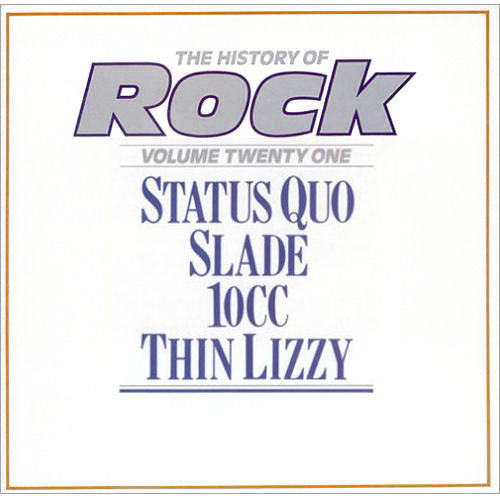 Status Quo / Slade / 10cc / Thin Lizzy : The History Of Rock (Volume Twenty One) (2xLP, Comp)