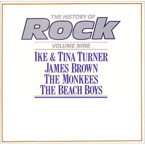 Ike & Tina Turner / James Brown / The Monkees / The Beach Boys : The History Of Rock (Volume Nine) (2xLP, Comp, Mono)