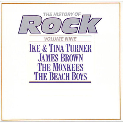 Ike & Tina Turner / James Brown / The Monkees / The Beach Boys : The History Of Rock (Volume Nine) (2xLP, Comp, Mono)