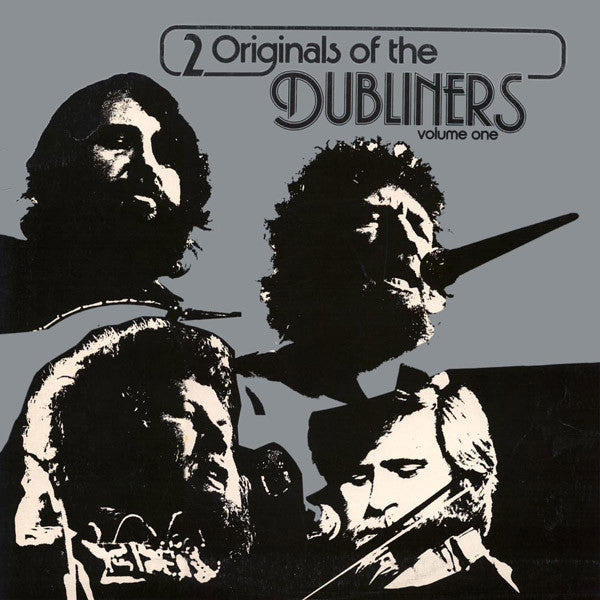 The Dubliners : 2 Originals Of The Dubliners Volume One (2xLP, Comp)