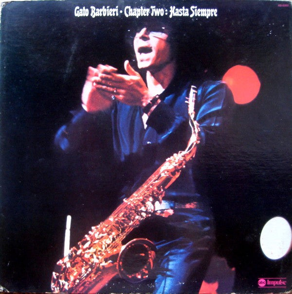 Gato Barbieri : Chapter Two: Hasta Siempre (LP, Album, Quad, Ter)