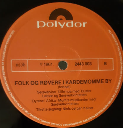 Various : Folk Og Røvere I Kardemomme By / Sørøvere, Hottentotter Og Muntre Musikanter (LP, RE)