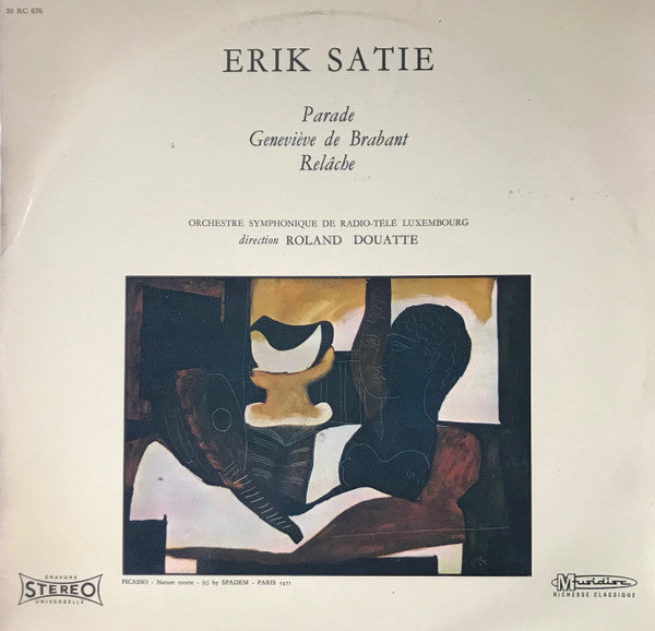 Erik Satie, Orchestra Of Radio Luxembourg Direction Roland Douatte : Parade / Geneviève De Brabant / Relâche (LP, RE, Fli)