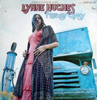 Tongue And Groove Presents Lynne Hughes : Freeway Gypsy (LP, Album)