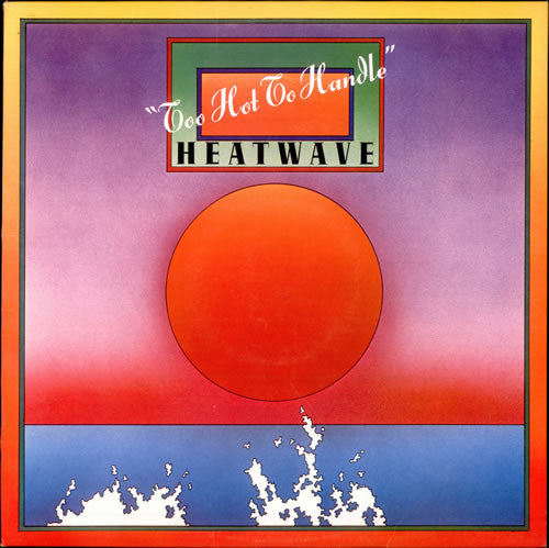 Heatwave : Too Hot To Handle (LP, Album)