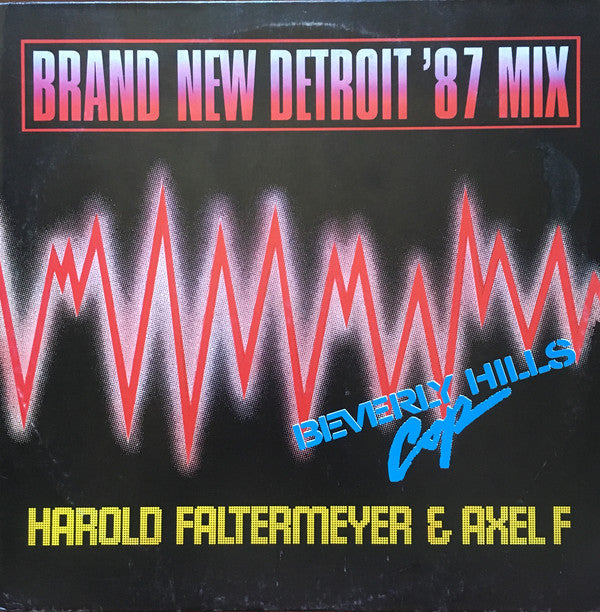 Harold Faltermeyer : Axel F (Brand New Detroit '87 Mix) (12")