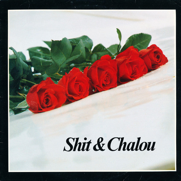 Shit & Chanel : Shit & Chalou (LP, Comp)