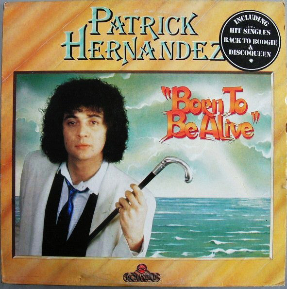 Patrick Hernandez : Born To Be Alive (LP, Album)